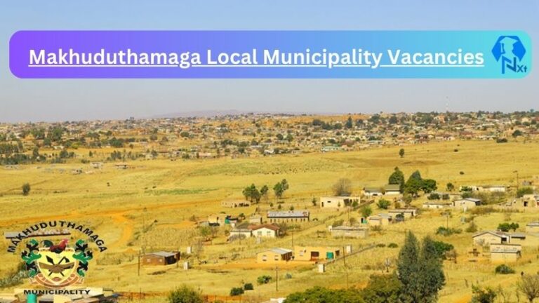 New Makhuduthamaga Local Municipality Vacancies 2024 @www.makhuduthamaga.gov.za Careers Portal