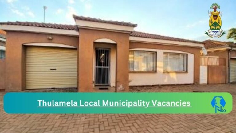 New Thulamela Local Municipality Vacancies 2024 @www.thulamela.gov.za Careers Portal