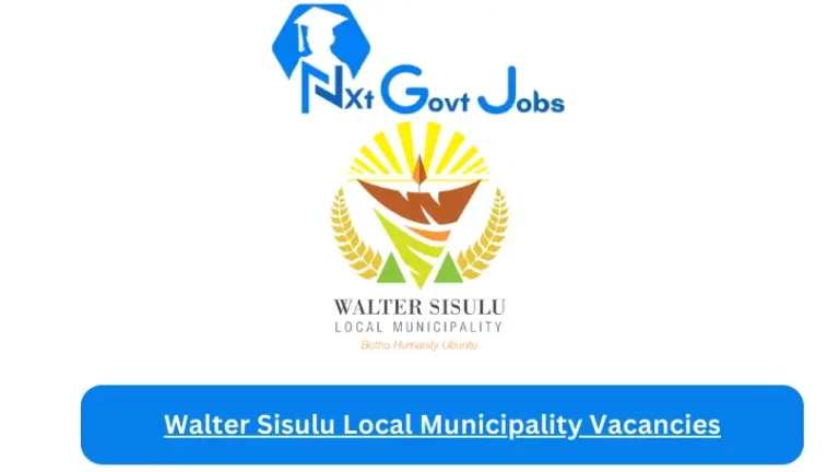 New Walter Sisulu Local Municipality Vacancies 2024 @www.wslm.gov.za Careers Portal